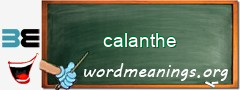 WordMeaning blackboard for calanthe